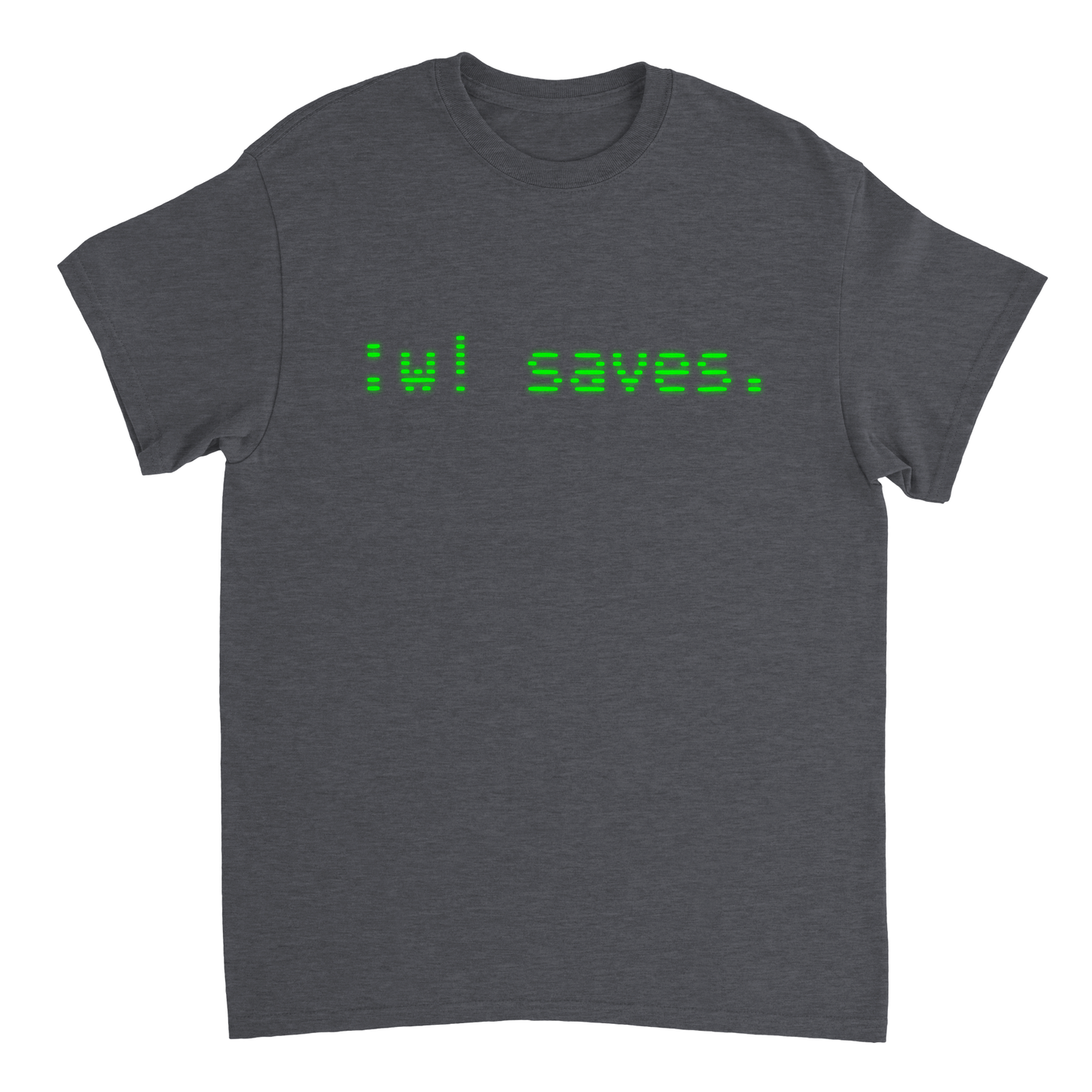 :w! saves. Unisex T-Shirt