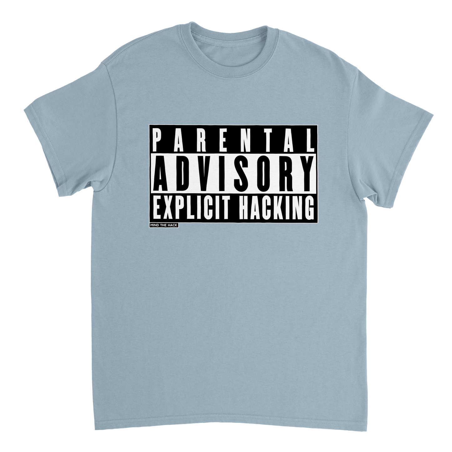 Parental Advisory - Explicit Hacking Unisex T-Shirt